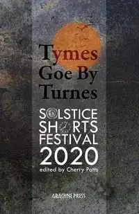 Tymes Goe By Turnes - Potts Cherry