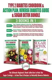 Type 2 Diabetes Cookbook & Action Plan, Reverse Diabetes Guide & Sugar Detox - 3 Books in 1 Bundle - Jennifer Louissa