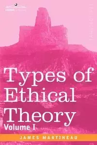 Types of Ethical Theory - James Martineau