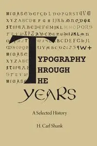 Typography Through The Years - Carl Shank