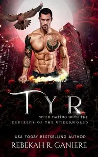 Tyr - Rebekah R. Ganiere