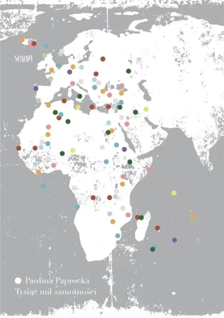 Tysiąc mil samotności - Paulina Paprocka