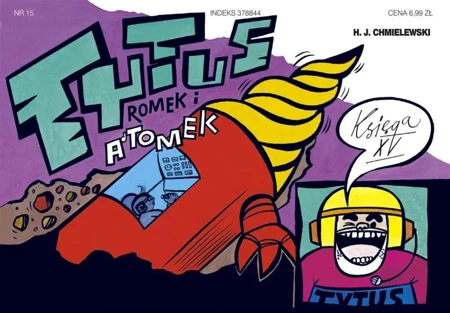 Tytus, Romek i A'Tomek - Księga 15 w.2017 - Henryk Jerzy Chmielewski