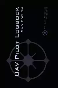 UAV PILOT LOGBOOK 2nd Edition - Michael Rampey  L.