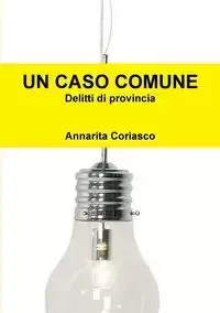 UN CASO COMUNE - Coriasco Annarita