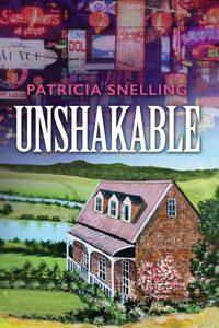 UNSHAKABLE - Patricia Snelling