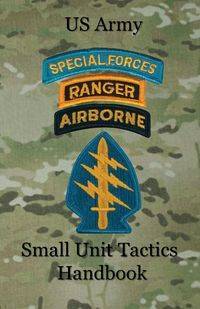 US Army Small Unit Tactics Handbook - Paul LeFavor D