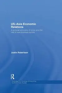 US-Asia Economic Relations - Justin Robertson