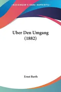 Uber Den Umgang (1882) - Barth Ernst