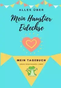 Über Mein Haustier -  Eidechse - Co Petal Publishing