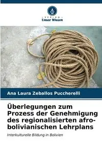 Überlegungen zum Prozess der Genehmigung des regionalisierten afro-bolivianischen Lehrplans - Ana Laura Zeballos Puccherelli