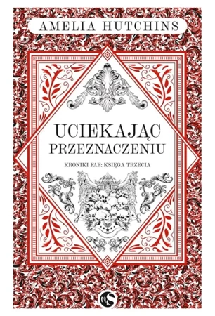 Uciekając przeznaczeniu - Amelia Hutchins