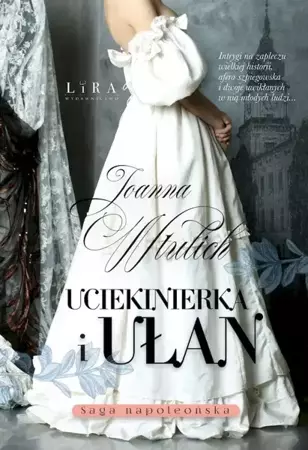 Uciekinierka i ułan - Joanna Wtulich