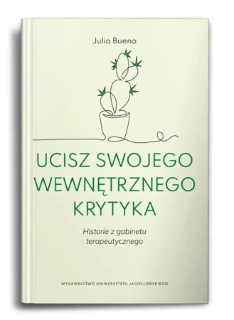 Ucisz swojego wewnętrznego krytyka - Julia Bueno