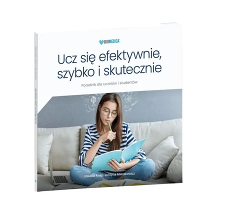 Ucz się efektywnie, szybko i skutecznie - Klaudia Knap, Justyna Mieszkowicz