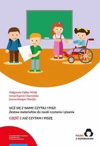 Ucz się z nami! Czytaj i pisz! Cz.2 Już czytam i piszę - Małgorzata Gębka-Wolak, Iwona Kaproń-Charzyńska, Joanna Kamper-Warejko