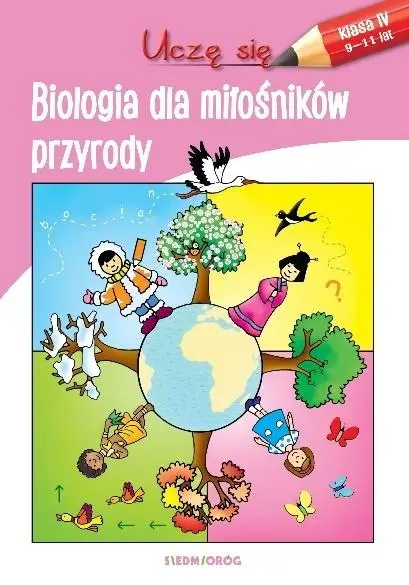 Uczę się. Biologia dla miłośników przyrody - praca zbiorowa