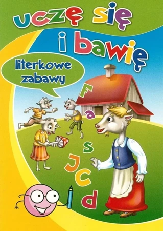 Uczę się i bawię. Literkowe zabawy - praca zbiorowa