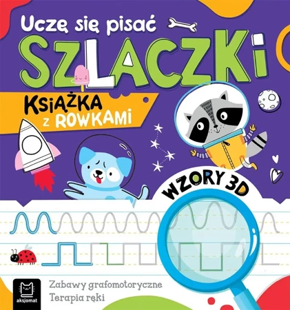 Uczę się pisać szlaczki Książka z rowkami Wzory 3D - Anna Podgórska