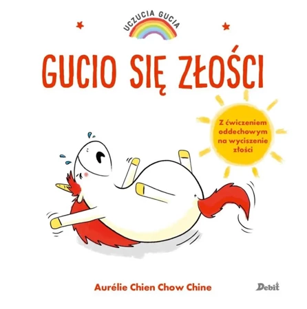 Uczucia Gucia. Gucio się złości - Aurelie Chien Chow Chine, Bożena Sęk