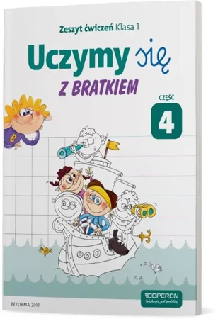 Uczymy się z Bratkiem 1 Zeszyt ćwiczeń część 4 szkoła podstawowa - Opracowanie zbiorowe