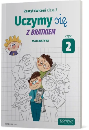 Uczymy się z Bratkiem 3 Matematyka ćw. cz.2 OPERON - praca zbiorowa