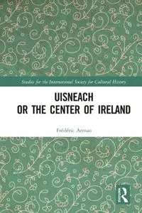 Uisneach or the Center of Ireland - Armao Frédéric