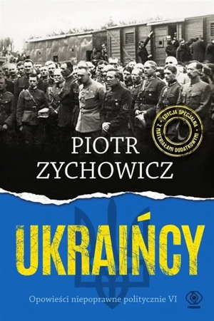 Ukraińcy. Opowieści niepoprawne politycznie cz.6 - Piotr Zychowicz