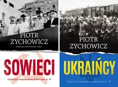 Ukraińcy + Sowieci PAKIET 2, Piotr Zychowicz - Piotr Zychowicz