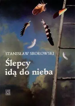 Ukraiński kochanek T.3 Ślepcy idą do nieba - Stanisław Srokowski