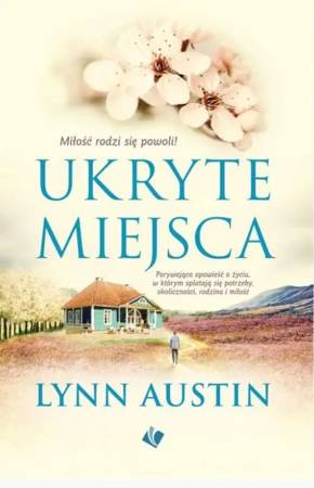 Ukryte miejsca - Lynn Austin