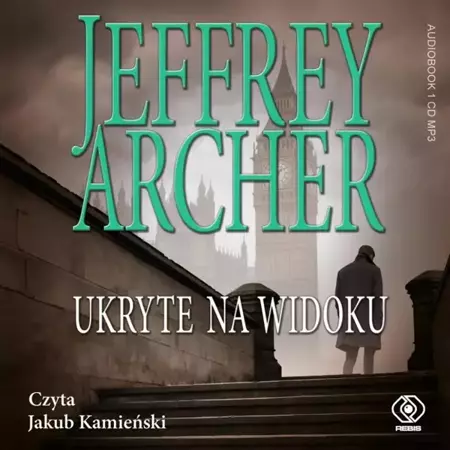 Ukryte na widoku. Audiobook - Jeffrey Archer, Justyna Zgierska, Jakub Kamieński