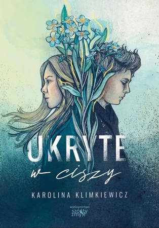 Ukryte w ciszy - Karolina Klimkiewicz