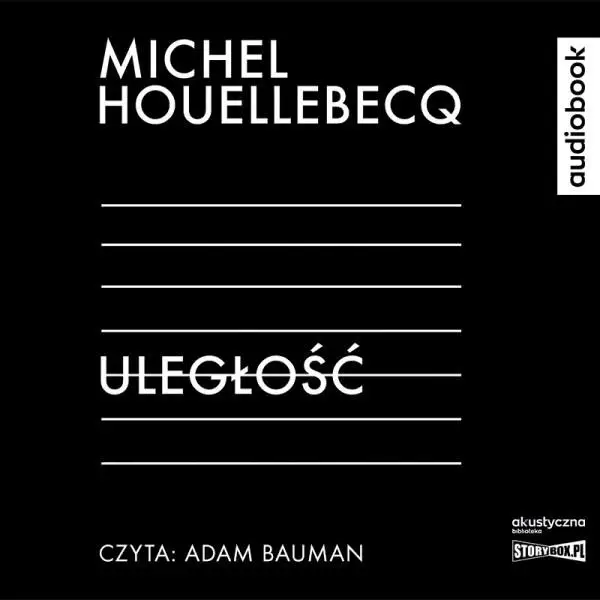 Uległość. Audiobook - Michel Houellebecq