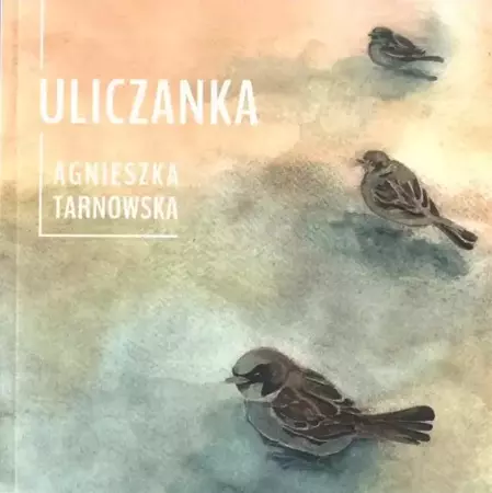 Uliczanka - Agnieszka Tarnowska