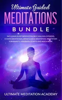 Ultimate Guided Meditations Bundle - Academy Ultimate Meditation