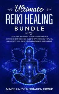 Ultimate Reiki Healing Bundle - Group Mindfulness Meditation