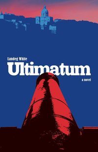 Ultimatum - White Landeg