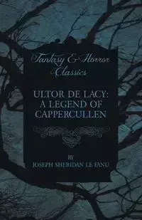 Ultor de Lacy - Joseph Sheridan Le Fanu