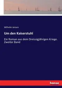 Um den Kaiserstuhl - Wilhelm Jensen