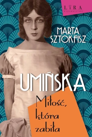 Umińska. Miłość, która zabiła - Marta Sztokfisz