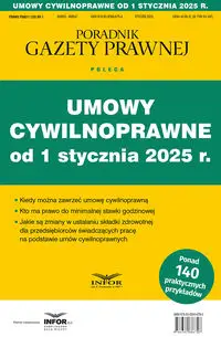 Umowy cywilnoprawne od 1 stycznia 2025 - praca zbiorowa