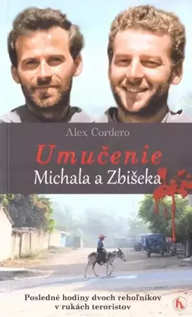 Umucenie Michala a Zbiseka - Alex Cordero