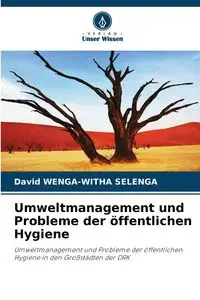 Umweltmanagement und Probleme der öffentlichen Hygiene - David WENGA-WITHA SELENGA