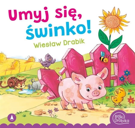 Umyj się, świnko! - Wiesław Drabik