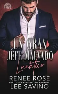 Un Gran Jefe Malvado - Rose Renee