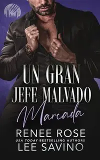 Un Gran Jefe Malvado - Rose Renee