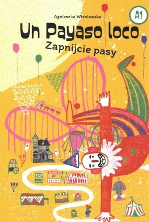 Un Payaso loco A1. Zapnijcie pasy - Agnieszka Wisniewska