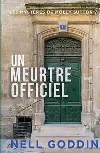 Un meutre officiel - Nell Goddin