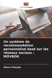 Un système de recommandation personnalisé basé sur les réseaux sociaux - Vinayak Sharu